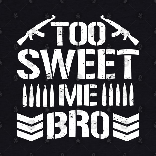 Too Sweet Me Bro by ClayMoore